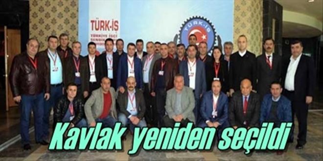 Kavlak yeniden Türk-İş Genel sekreteri seçildi