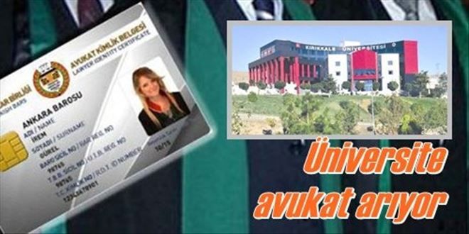 Kırıkkale Üniversitesi ne avukat alınacak
