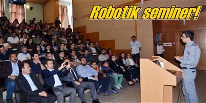 Robotik konulu seminer!