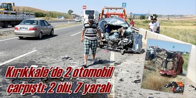 Kırıkkale´de 2 otomobil  çarpıştı: 2 ölü, 7 yaralı 