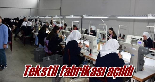 Tekstil fabrikası açıldı