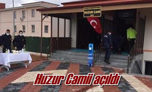Huzur Camii açıldı