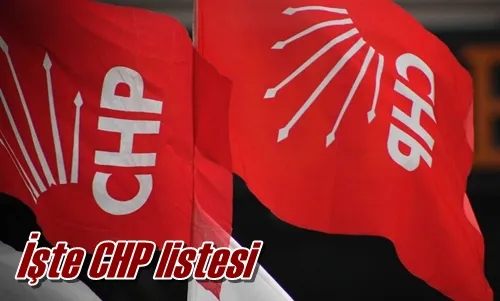 İşte CHP listesi
