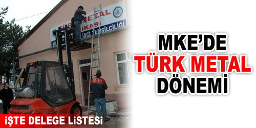 MKE`de Türk Metal Dönemi