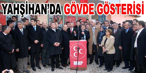 MHP Yahşihan Seçim Bürosu Açıldı