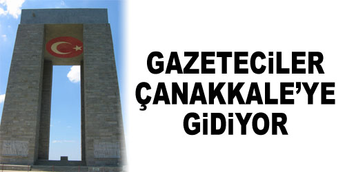 Gazetecilerin Çanakkale Gezisi