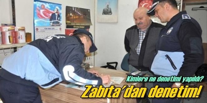 Zabıtadan ruhsat denetimi