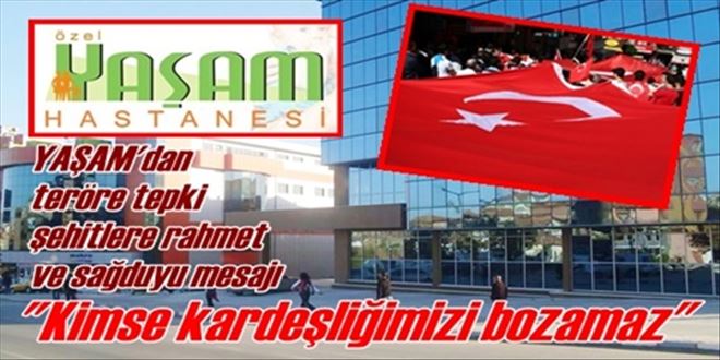 ÖZEL YAŞAM TIP MERKEZİ KAMUOYUNA SAĞDUYU  ÇAĞRISI YAPTI