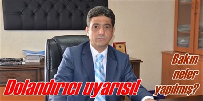 Dolandırıcı uyarısı!