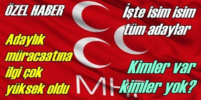 MHP´de aday bolluğu