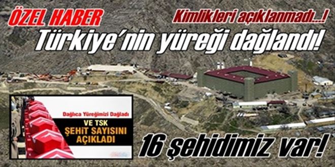 16 şehidimiz var!