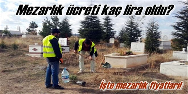 Mezar yeri ücretleri güncellendi