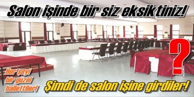 ?Salonumuz herkese açıktır?