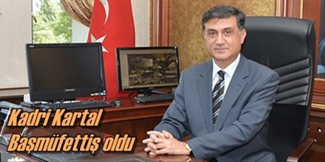 Kartal başmüfettiş oldu