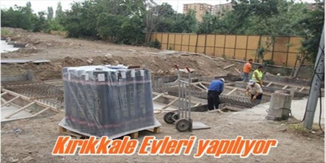 Kırıkkale Evleri yapılıyor