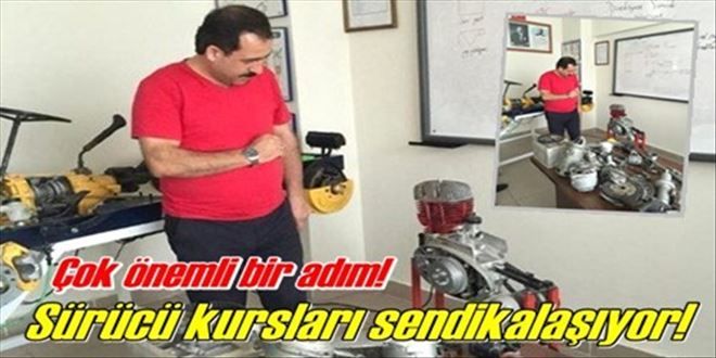 Sürücü kursları Sendikalaşıyor!