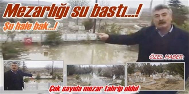 Mezarlığı su bastı!