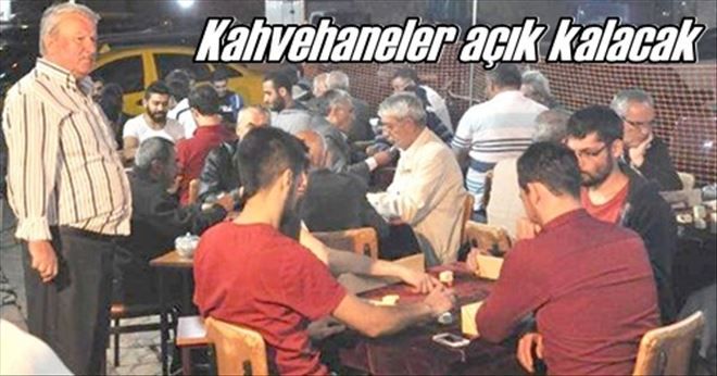 Kahveler gece 4´e kadar açık