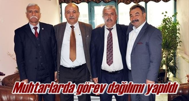 Muhtarlarda görev dağılımı yapıldı