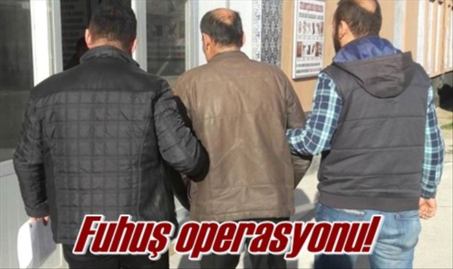 Fuhuş operasyonu!