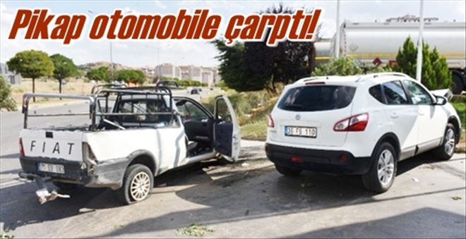 Pikap otomobile çarptı!