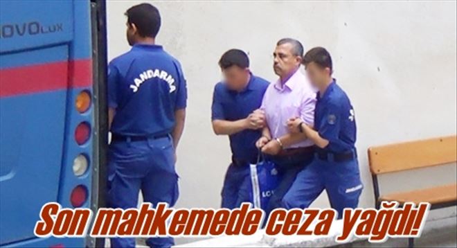 Son mahkemede ceza yağdı!