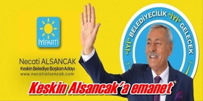 Keskin Alsancak´a emanet