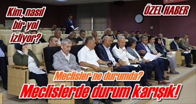 Meclislerde durum karışık!