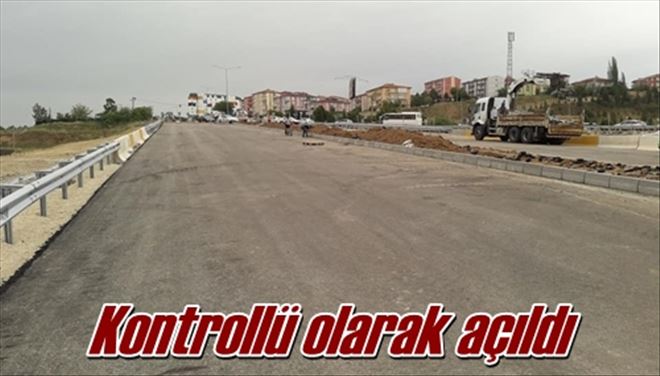 Kontrollü olarak açıldı