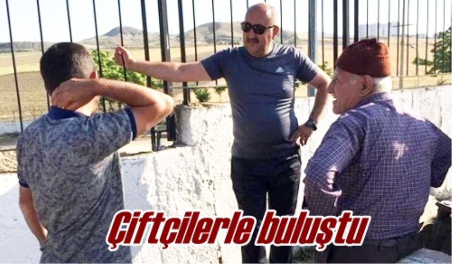 Çiftçilerle buluştu