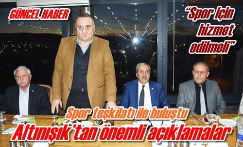 Spor teşkilatı ile buluştu