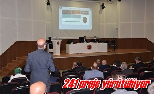 241 proje yürütülüyor