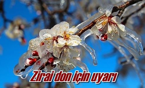 Zirai don için uyarı