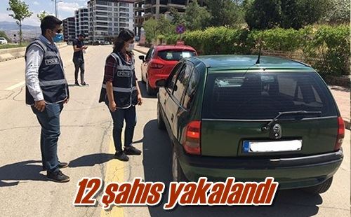 12 şahıs yakalandı