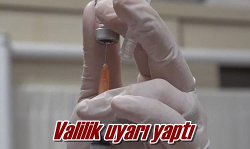 Valilik uyarı yaptı