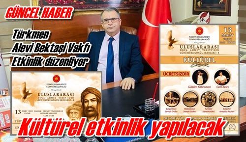 Kültürel etkinlik yapılacak