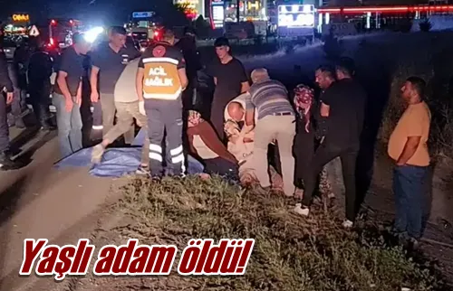 Yaşlı adam öldü!