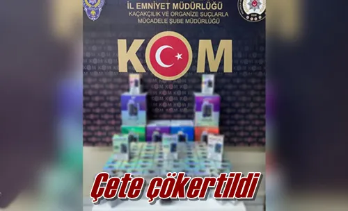 Çete çökertildi