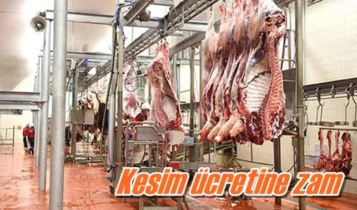 Kesim ücretine zam