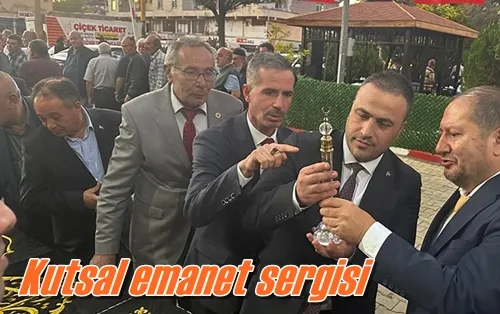 Kutsal emanet sergisi