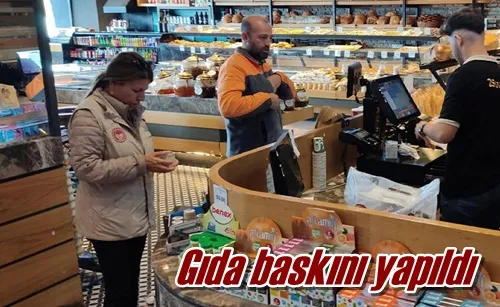 Gıda baskını yapıldı