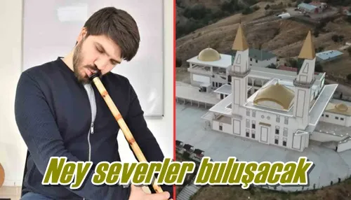 Ney severler buluşacak