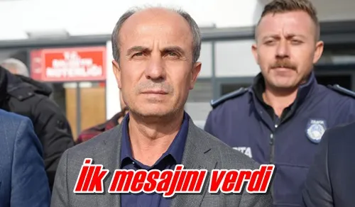 İlk mesajını verdi