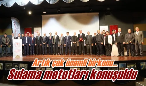 Sulama metotları konuşuldu