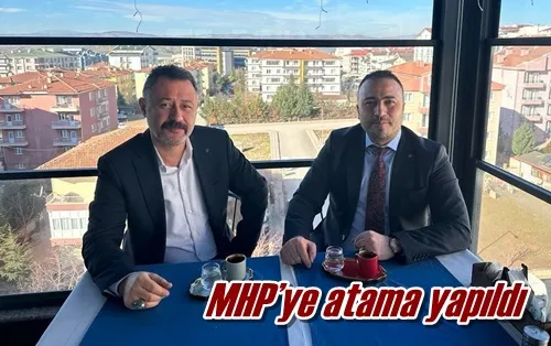 MHP’ye atama yapıldı