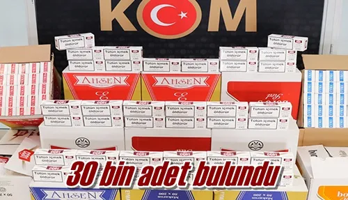 30 bin adet bulundu