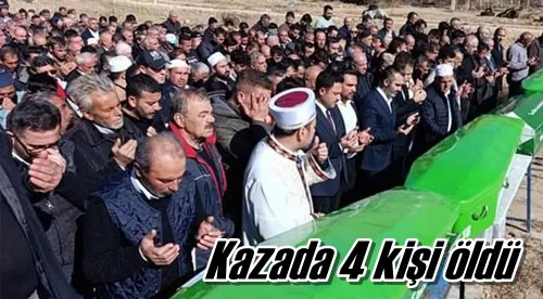 Kazada 4 kişi öldü