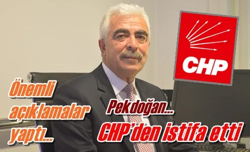 CHP’den istifa etti