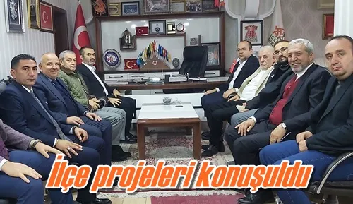 İlçe projeleri konuşuldu