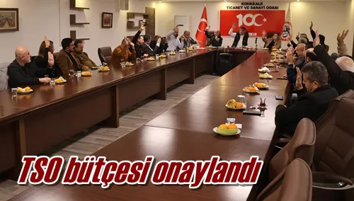 TSO bütçesi onaylandı